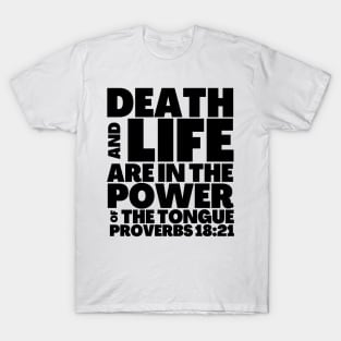 Proverbs 18-21 Power of The Tongue Black Text T-Shirt